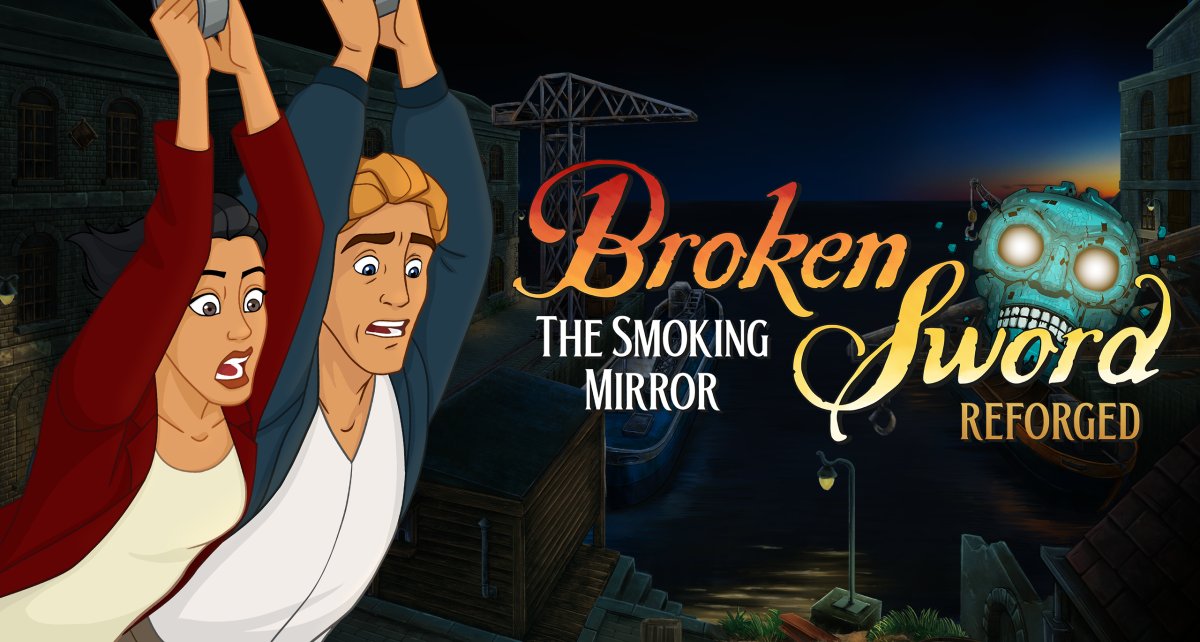 Broken Sword II – The Smoking Mirror: Reforged – A klasszikus kaland második része is új fényben